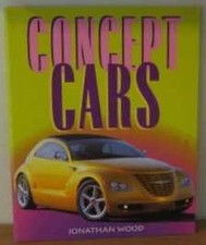 CONCEPT CARS, Wood, Jonathan., Used; Very Good Book
