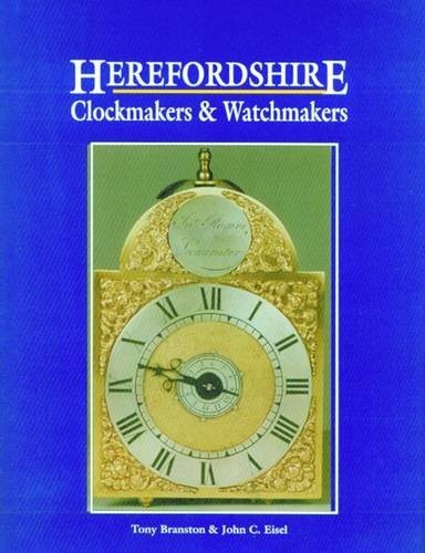 Herefordshire clockmakers and - clockmakers,