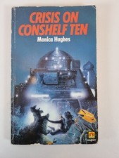 Crisis On Conshelf Ten Monica Hughes 1983 Paperback