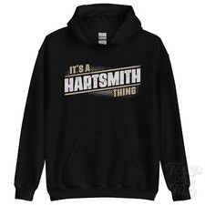 ITS A HARTSMITH THING HOODIE name surname funny family hoody gift idea