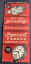 Ingersoll Pocket Watch Wrist Watch Matchbook Cover Yankee Crystal