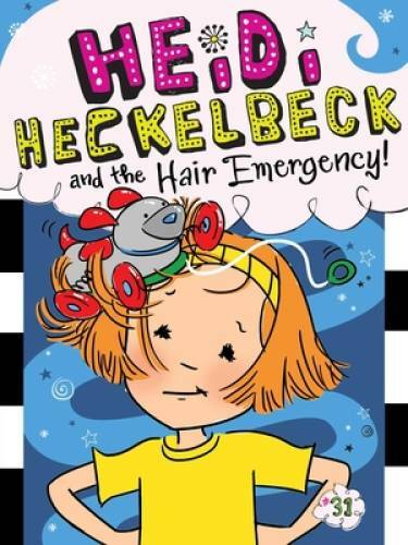 Heidi heckelbeck and the hair - heidi,