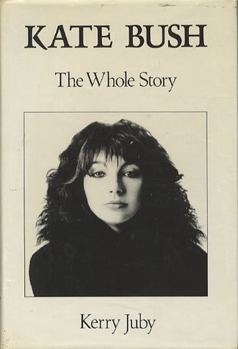 Kate bush the whole story - kate,