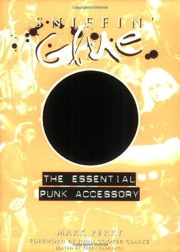 Sniffin glue the essential - glue:,