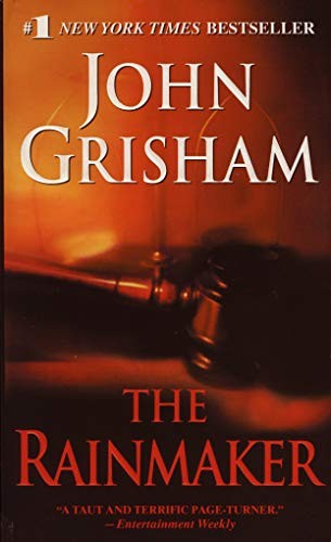 The rainmaker john - rainmaker,john, grisham-