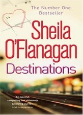 Destinations By  Sheila O'Flanagan. 9780755307616
