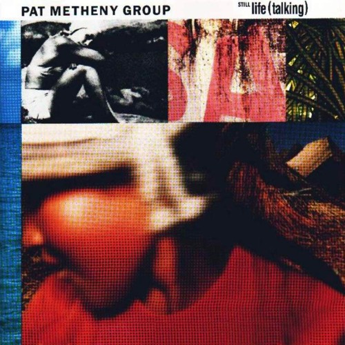 Pat metheny group still - pat,