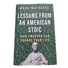 Lessons From An American Stoic