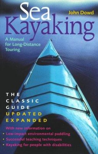 Sea kayaking manual for - kayaking, a