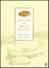 Fishing in Wild Places By