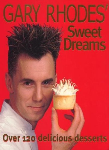 Gary rhodes sweet dreams by - sweet,