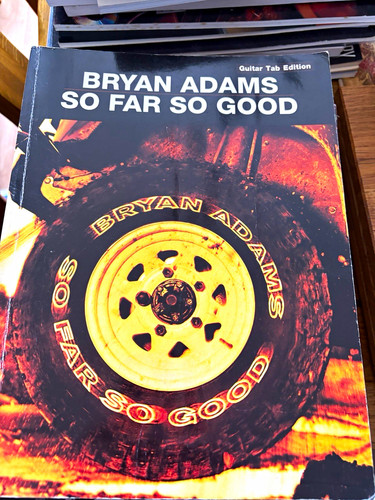 Bryan adams far good - so,