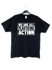 We Are All Plasticine Action Black T-Shirt Left Wing Politics S/M/L/XL/XXL