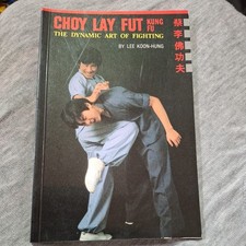 CHOY LAY FUT KUNG FU: THE
