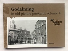 Godalming in Old Picture Postcards: Volume 4, R E Head
