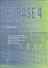 Cubase 4 Tips and Tricks-Keith  Gemmell