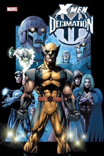 Men decimation omnibus by - x-men:,