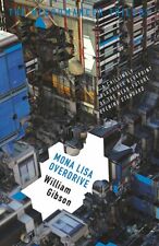 Mona Lisa Overdrive (The Neuromancer Trilogy), Gibson, William, Excellent