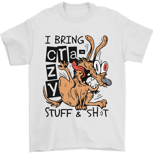 Bring crazy stuff sh - i,
