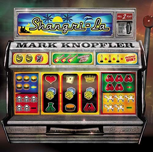 Mark knopfler shangri la - mark,