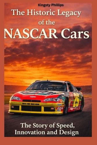The historic legacy nascar - legacy,