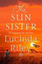 The Sun Sister (The Seven Sisters) By Lucinda Riley