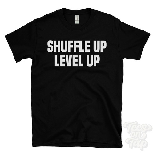 Shuffle level t - up,