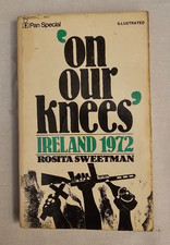 On Our Knees: Ireland 1972 -