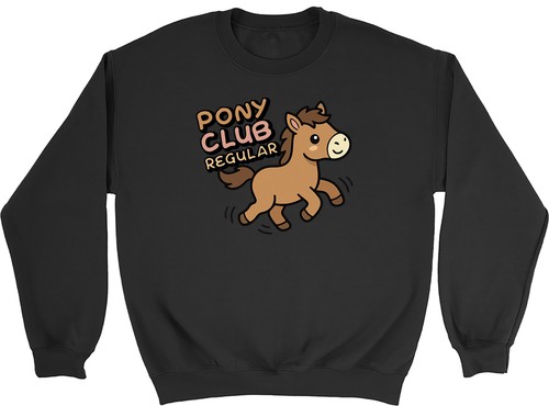 Pony club regular - pony, funny