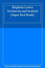 Brighton Lewes Newhaven and