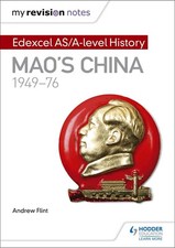 My Revision Notes: Edexcel AS/A-level History: Mao's China, ... by Flint, Andrew