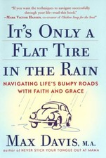 It's Only a Flat Tire in the