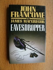 Eavesdropper By  John Francome, James Macgregor. 9780356127446
