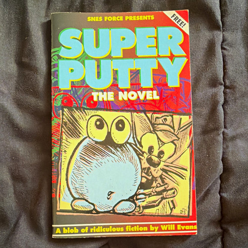 Super putty the novel - putty:, will