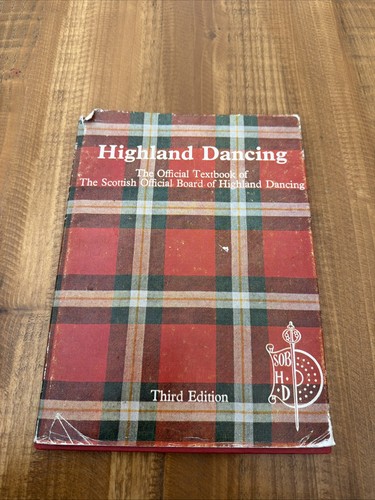 Highland dancing textbook - dancing:, of