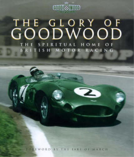 The glory goodwood - the, :