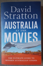 Australia At The Movies, Modern Australian Cinema, by David Stratton. Pb. 2024.