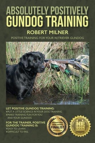 Absolutely positively gundog - absolutely,