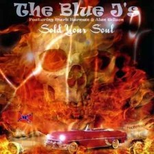 BLUE Js Sold Your Soul CD - Rockabilly - featuring Mark Harman (Restless) - NEW