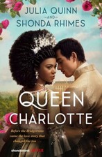 Queen Charlotte: Before the Bridgertons came the love story that