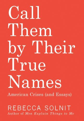 Call them their true names - true,