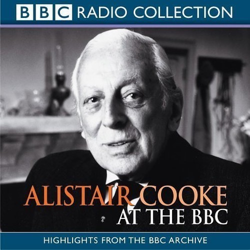 Alistair cooke the bbc - cooke, (bbc