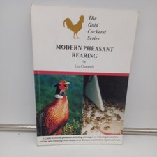 Modern Pheasant Rearing (Len Chappel) NEW BOOK GCBJ The Golden Cockerel Series