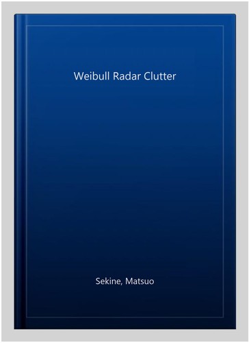 Weibull radar clutter - weibull,