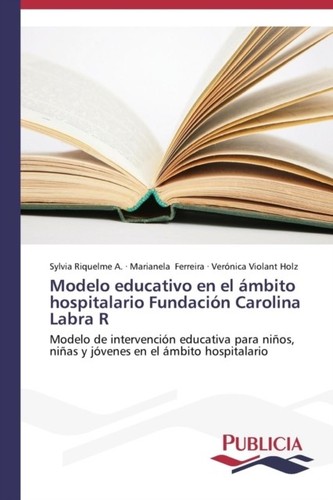 Riquelme modelo educativo - riquelme,