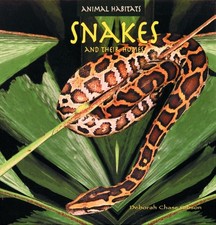 Snakes and Their Homes (Animal Habitats S.) By Marianne Johnston