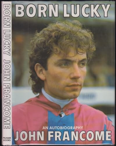 Born lucky autobiography - an,