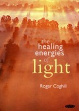 The Healing Energies of Light - Roger Coghill-Roger Coghill