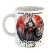 Office Fun – BUSINESS DEVELOPMENT MANAGER I JUST MAKE IT LOOK LIKE MAGIC Mug