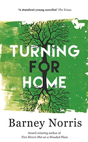 Turning for home barney norris - turning,